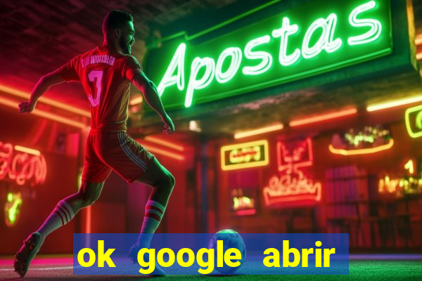 ok google abrir jogo de c****